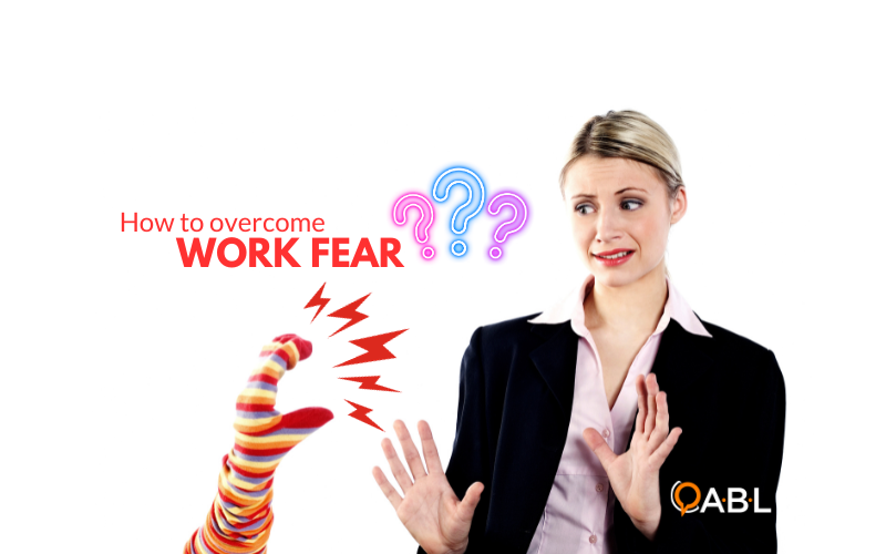 Six fears that hold people back at work and how to overcome them